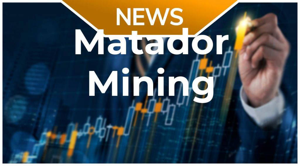 Matador Mining News: Aktie jetzt kaufen?
