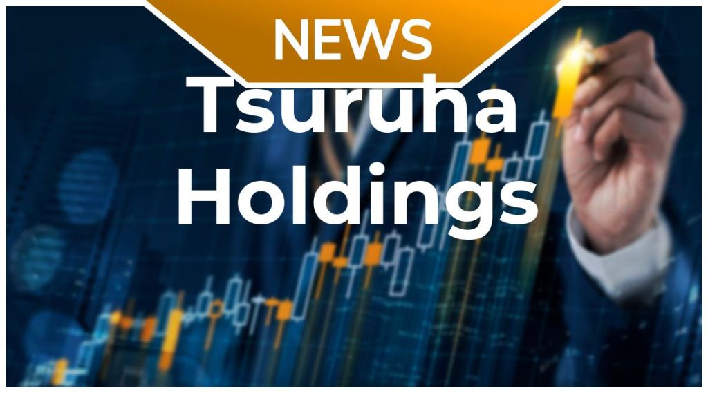 Tsuruha Holdings News: Aktie jetzt kaufen? Tsuruha Holdings News: Aktie jetzt kaufen?
