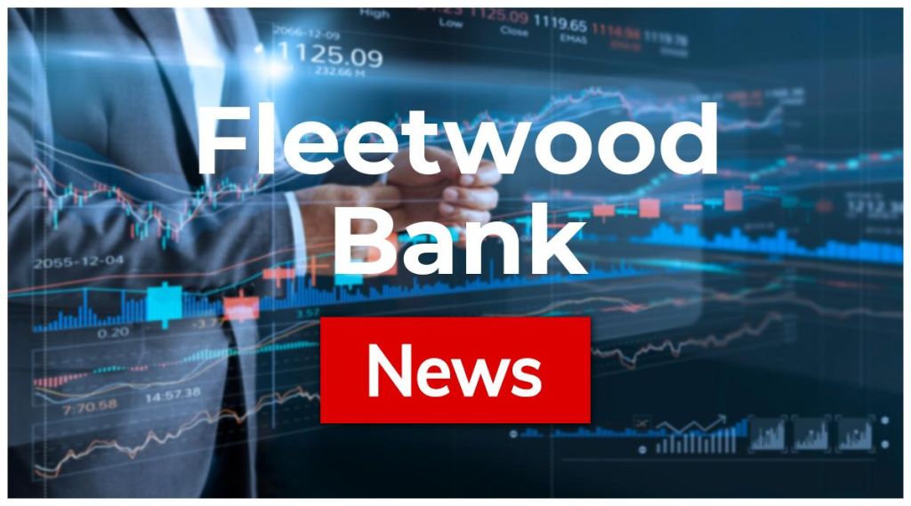 Fleetwood Bank News: Aktie jetzt kaufen? Fleetwood Bank News: Aktie jetzt kaufen?