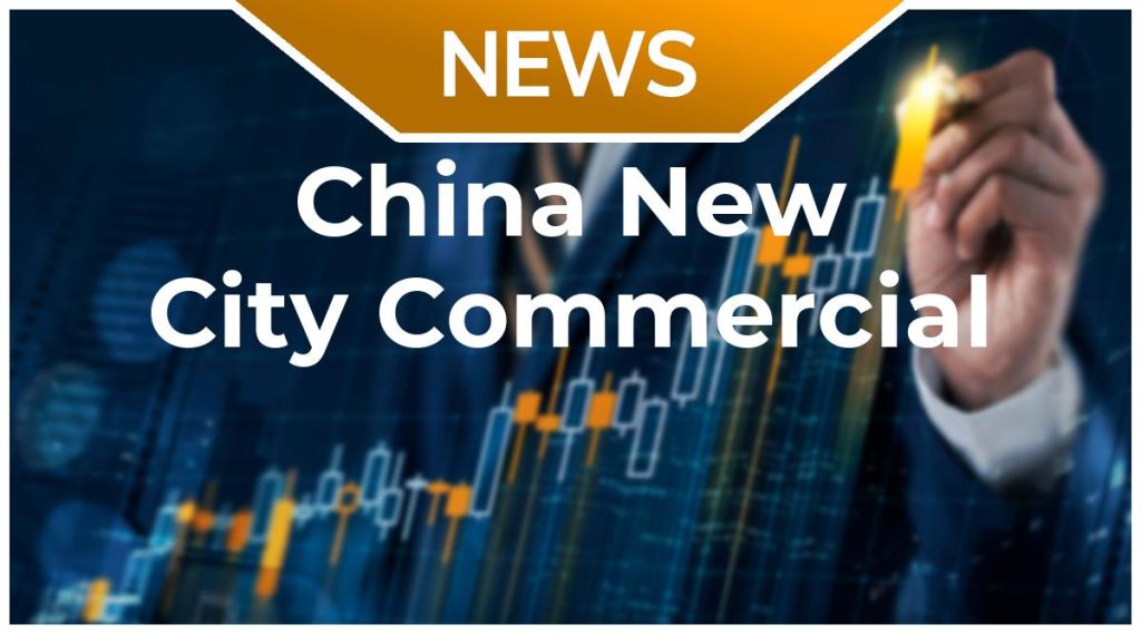 China New City Commercial Development News: Aktie jetzt kaufen? China New City Commercial Development News: Aktie jetzt kaufen?
