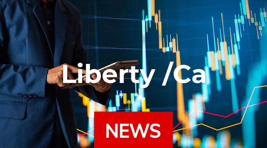 Liberty /Ca News: Aktie jetzt kaufen? Liberty /Ca News: Aktie jetzt kaufen?