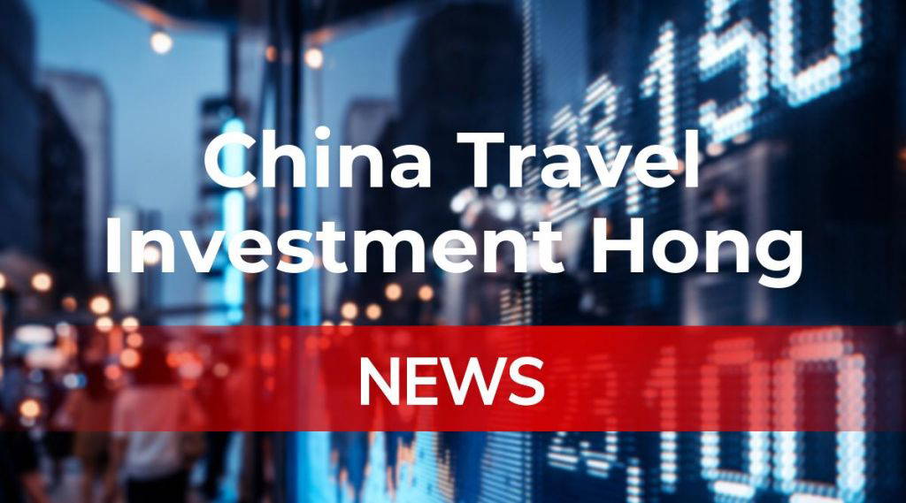 China Travel Investment Hong Kong News: Aktie jetzt kaufen?