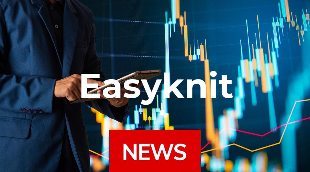Easyknit News: Aktie jetzt kaufen? Easyknit News: Aktie jetzt kaufen?
