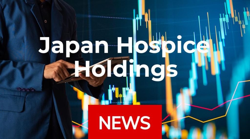 Japan Hospice Holdings News: Aktie jetzt kaufen?