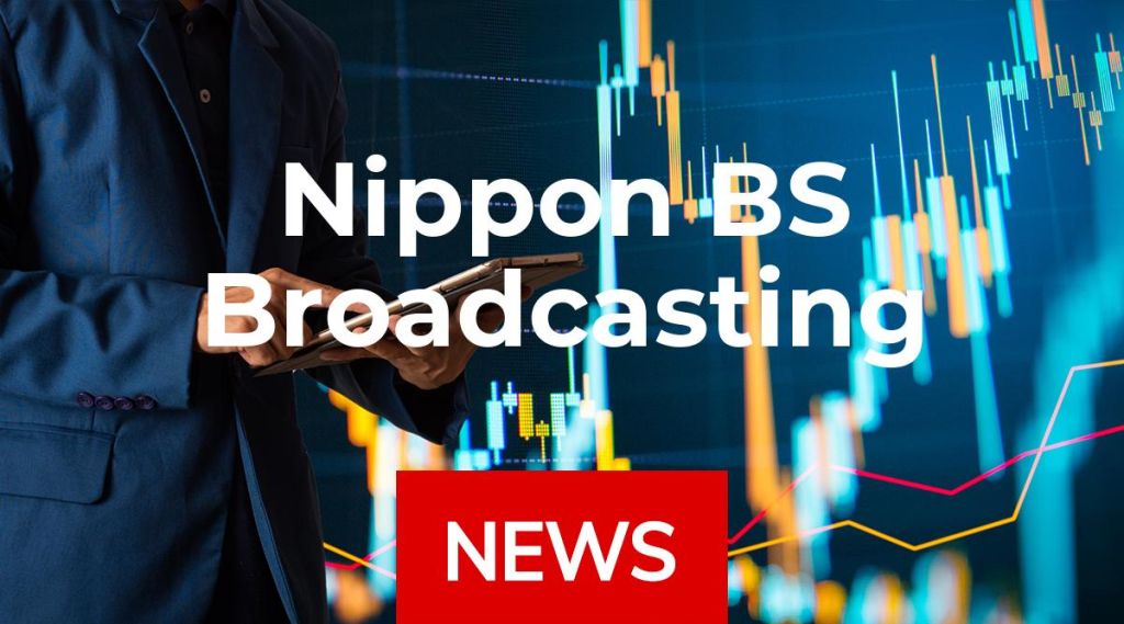 Nippon BS Broadcasting News: Aktie jetzt kaufen? Nippon BS Broadcasting News: Aktie jetzt kaufen?