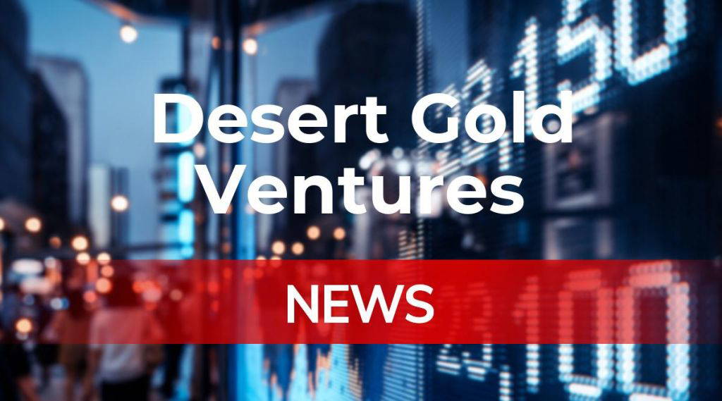 Desert Gold Ventures News: Aktie jetzt kaufen?
