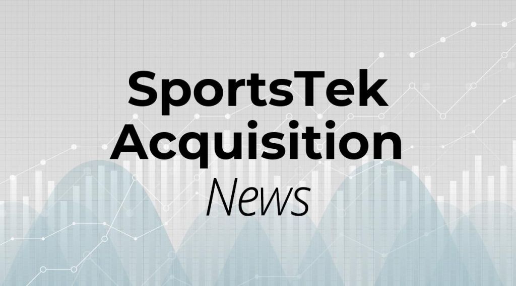SportsTek Acquisition News: Aktie jetzt kaufen? SportsTek Acquisition News: Aktie jetzt kaufen?