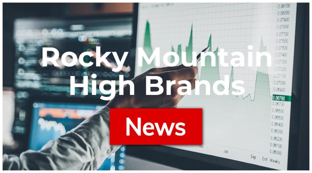 Rocky Mountain High Brands News: Aktie jetzt kaufen?