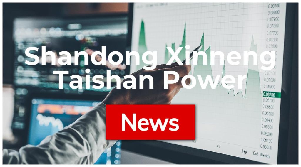 Shandong Xinneng Taishan Power Generation News: Aktie jetzt kaufen?