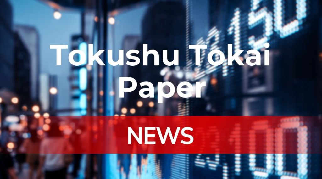 Tokushu Tokai Paper News: Aktie jetzt kaufen?