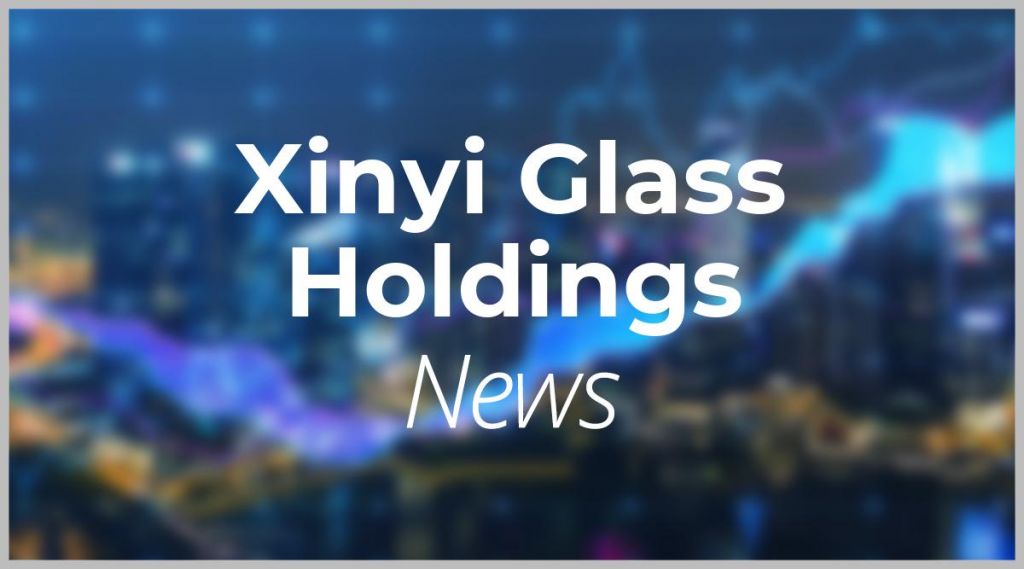 Xinyi Glass Holdings News: Aktie jetzt kaufen?