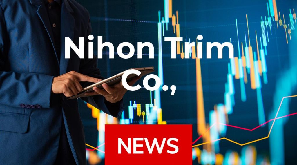 Nihon Trim Co., News: Aktie jetzt kaufen? Nihon Trim Co., News: Aktie jetzt kaufen?
