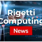 Rigetti Computing-Aktie: Washington gibt Geld!