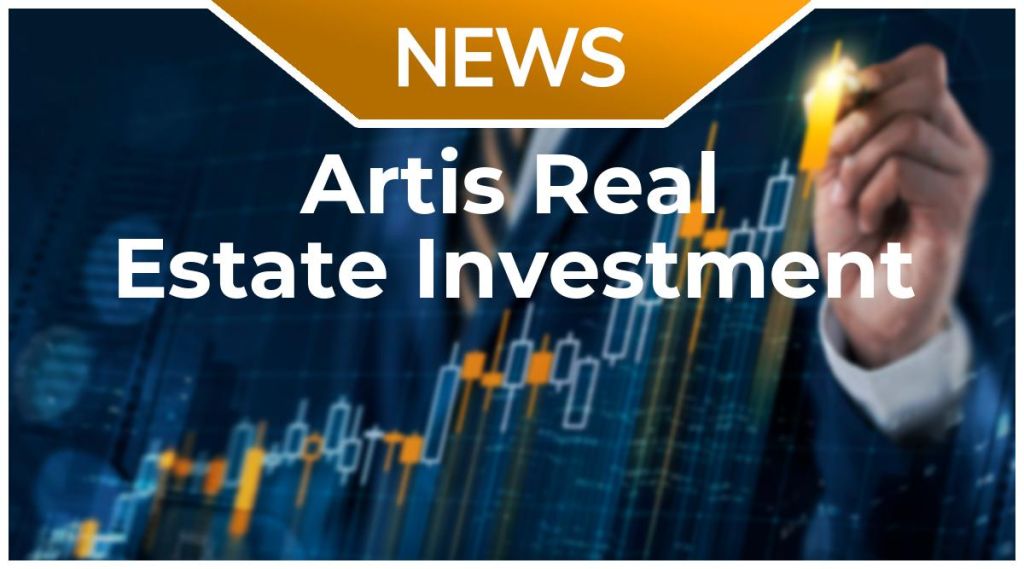 Artis Real Estate Investment News: Aktie jetzt kaufen?