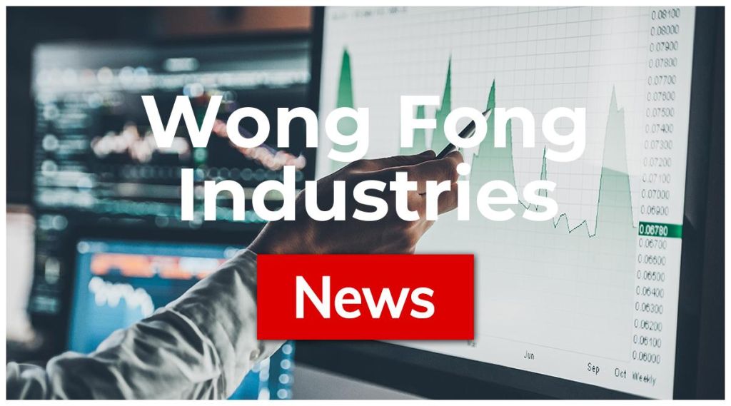 Wong Fong Industries News: Aktie jetzt kaufen?