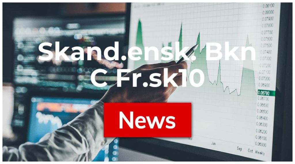 Skand.ensk. Bkn C Fr.sk10 News: Aktie jetzt kaufen?