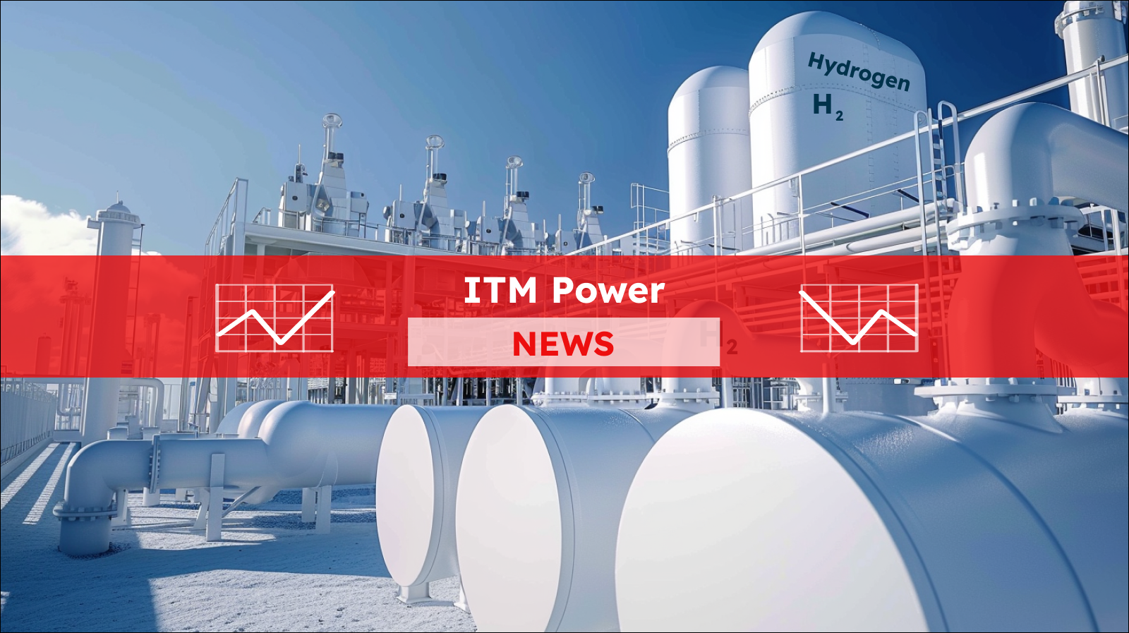 Eine Wasserstoffproduktionsanlage mit Speichertanks und Rohrleitungen, mit einem ITM Power NEWS Banner