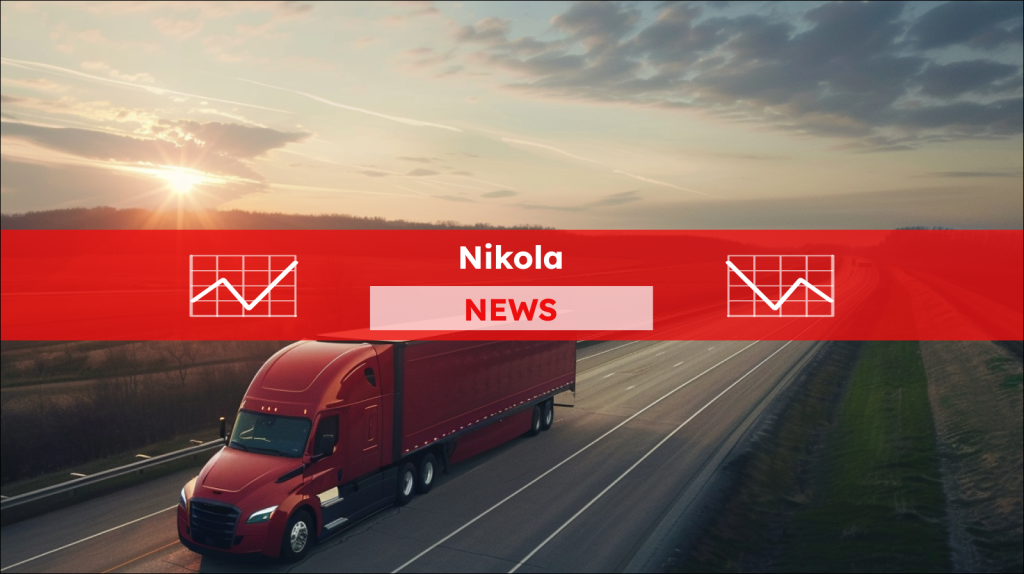 Nikola-Aktie: Alles auf dem Spiel! Elektro-Lkw fährt auf der Straße, darüber ein Nicola NEWS Banner