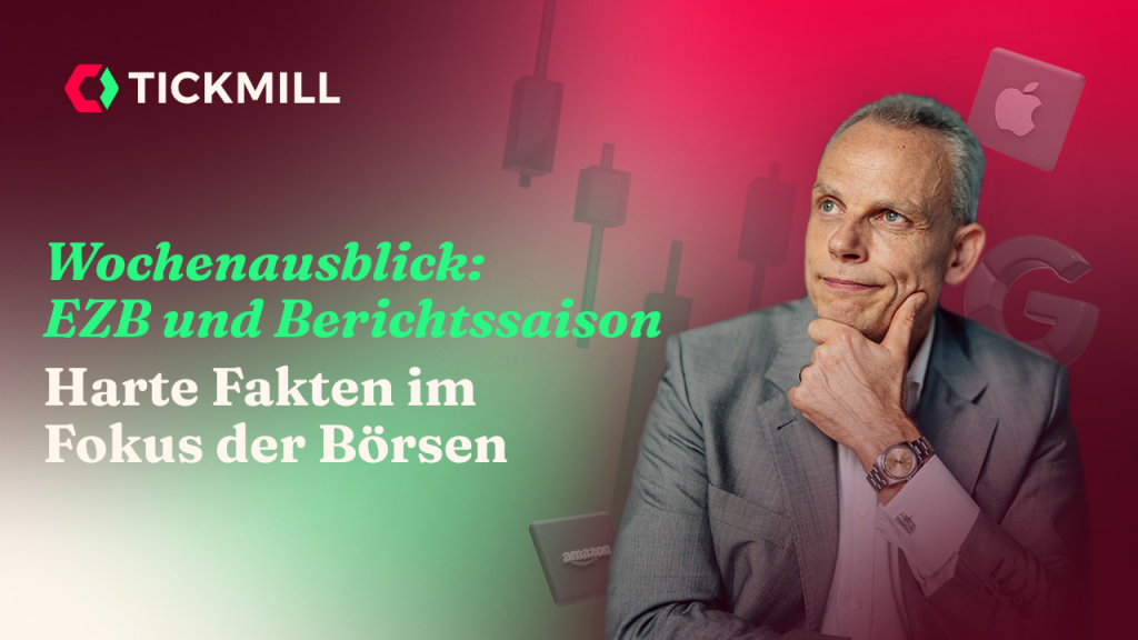 Wochenausblick: Nervosität bleibt hoch – Berichtssaison wird zum Taktgeber Wochenausblick: Nervosität bleibt hoch – Berichtssaison wird zum Taktgeber